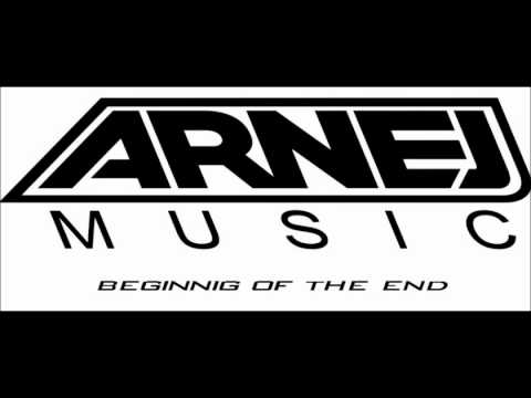 Arnej vs 8 Wonders - Beginning Of The End (Original Mix)