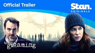 The Gloaming | OFFICIAL TRAILER | A Stan Original Series.