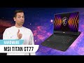 De Lamborghini onder de Gaming-laptops! - MSI Titan GT77