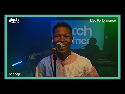 Shoday - Dey for You (Live Performance)| Glitch Sessions