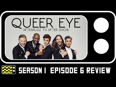 Queer Eye Season 1 Episode 6 Review & Reaction | AfterBuzz TV