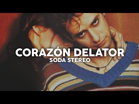 Soda Stereo - Corazón Delator (Letra)