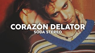 Soda Stereo - Corazón Delator (Letra)