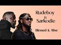 Rudeboy ft. Sarkodie – Blessed & Alive (Lyrics Video) | Official Lyrics
