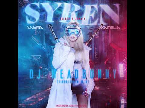 KAMELIA & ANYMA -  SYREN (DJ HEADBUNNY FORBIDDEN MIX)