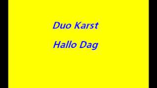 Duo Karst - Hallo Dag video