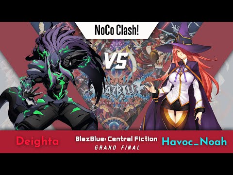 Deighta vs Havoc_Noah | Grand Final | NoCo Clash BlazBlue: Central Fiction