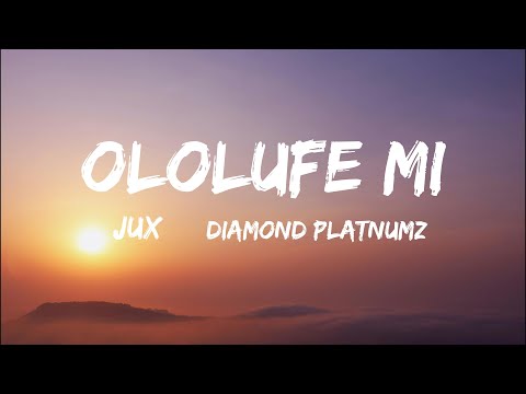 Jux Ft Diamond Platnumz - Ololufe Mi (Lyrics)