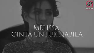 Download lagu Melissa Cinta Untuk Nabila mp3 Download lagu Melissa Cinta Untuk Nabila mp3