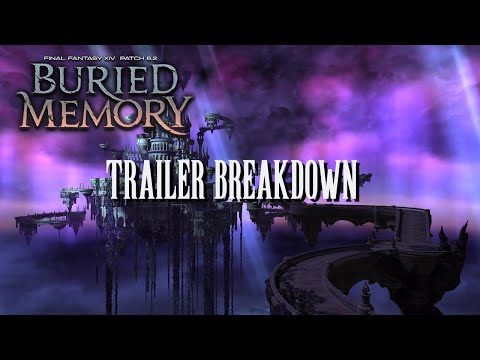 FFXIV Patch 6.2 Buried Memory Trailer Breakdown & Analysis
