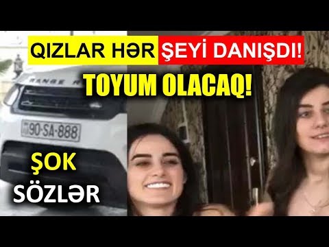 Qızlar hər şeyi danışdı! Toyum olacaq! ŞOK
