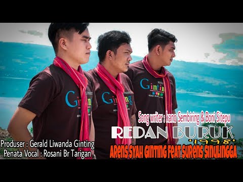 REDAN BURUK '1998' - ARENS SYAH GINTING FEAT SURENS SINULINGGA (cipt: kano Sembiring & Boni Sitepu )