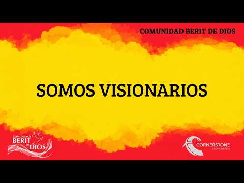 Somos Visionarios | Somos Iglesia Somos Familia CBD