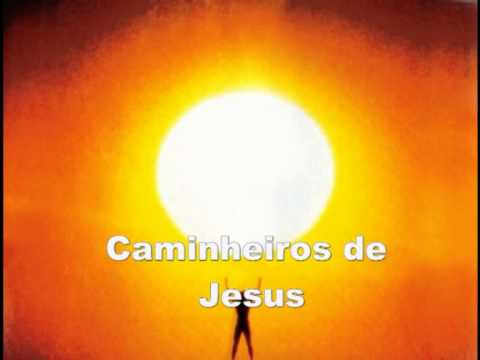 CAMINHEIROS DE JESUS - HINOS MÂNTRICOS - VALE DO AMANHECER
