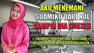 Download lagu PANTANG MENYERAH !!! AKU MENEMANI SUAMIKU DARI NOL SAMPAI DIA SUKSES#drama #kisahnyata mp3