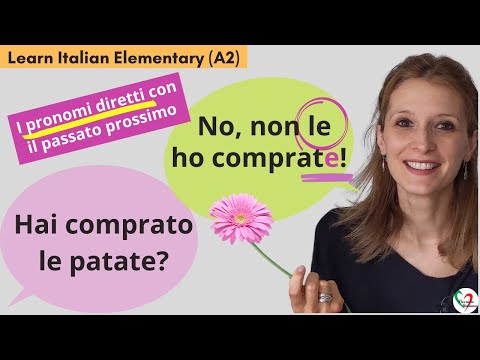 14. Learn Italian Elementary (A2): I pronomi diretti (lo, la, li, le) con il passato prossimo