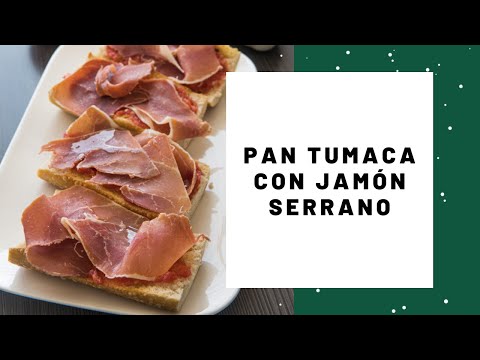 Pan Tumaca con Jamón Serrano