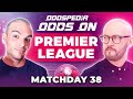 Odds On: Premier League Predictions 2023/24 Matchday 38 - Best Football Betting Tips & Picks