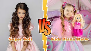 Kids Diana Show VS Super Sofi Transformation 👑 New Stars From Baby To 2023
