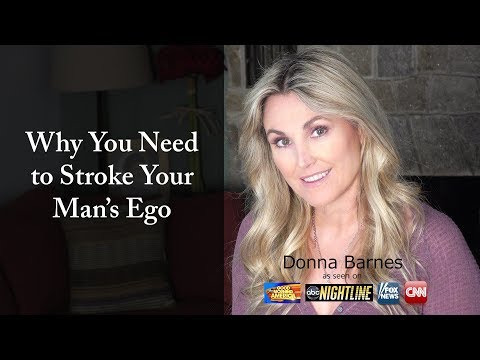 Why You Need To Stroke Your Man's Ego