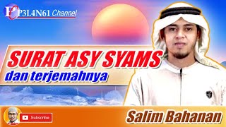 Download lagu SURAT ASY SYAMS DAN TERJEMAHNYA || SALIM BAHANAN mp3 Download lagu SURAT ASY SYAMS DAN TERJEMAHNYA || SALIM BAHANAN mp3