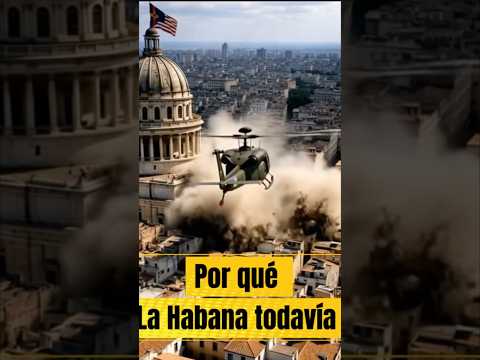 ¿Por qué La Habana todavía?