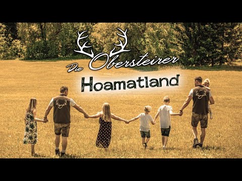 Die Obersteirer - Hoamatland