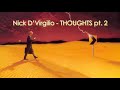 Nick D'Virgilio - Thoughts pt 2