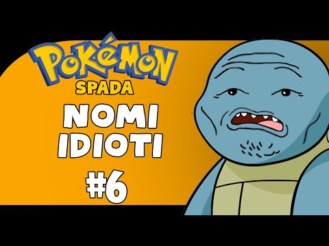 NOMI IDIOTI - Pokemon Spada e Scudo - Gameplay ita #6