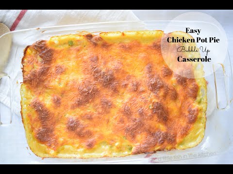 Easy Chicken Pot Pie Bubble Up Casserole