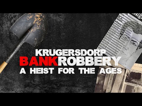 Krugersdorp Bank Robbery | Heist For The Ages | South African Mystery