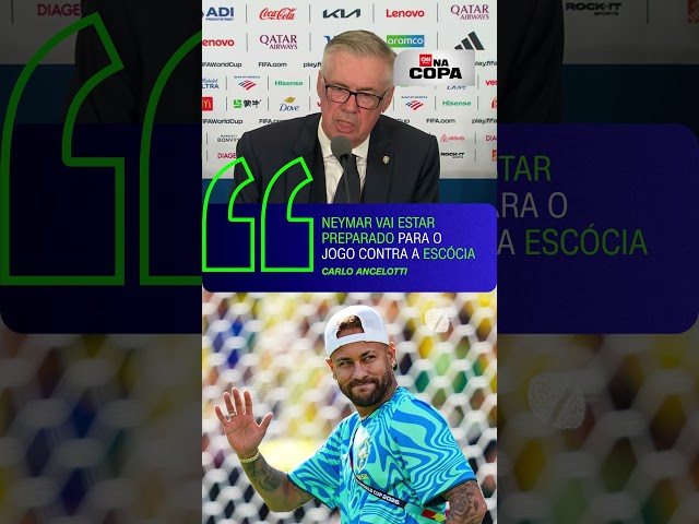 Ancelotti confirma retorno de Neymar à Seleção contra a Escócia na Copa | CNN ESPORTES