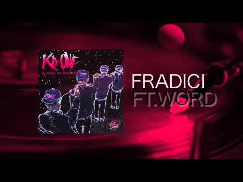 Kd-One - Fradici feat. Word