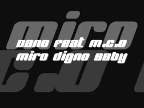 Dano feat M.c.O - Miro digno Baby.wmv