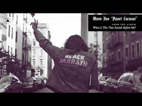 Moon Duo - Planet Caravan (Official Audio)