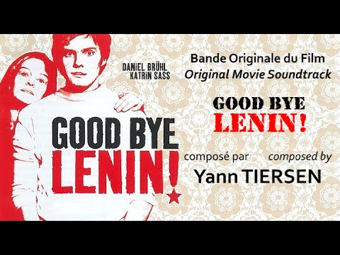Yann Tiersen - OST of the Movie GOOD BYE LENIN ! - Main Theme & Variations [AUDIO HQ]
