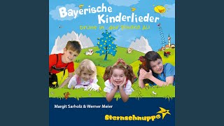 Hans, was duast denn Du do? (Bayerisches Volkslied für Kinder mit neuen Strophen)