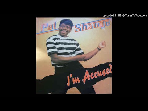 Pat Shange - I'm Accused
