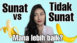 Perlukah Sunat? Sunat vs Tidak Sunat Lebih Baik Ma