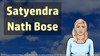 Satyendra Nath Bose - Wikivids (2017)