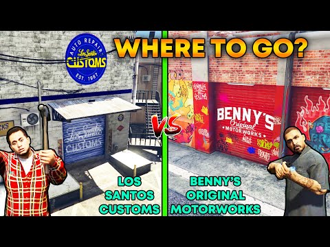 GTA 5 : LOS SANTOS CUSTOMS VS BENNY'S ORIGINAL MOTORWORKS (WHERE TO GO?)
