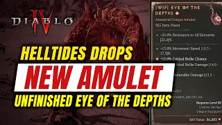 Diablo IV Helltides Drops New Amulet Unfinished Eye of the Depths