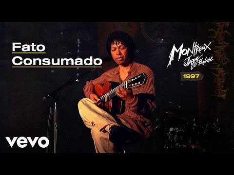Djavan - Fato Consumado (Ao Vivo no Montreux Jazz Festival 1997)