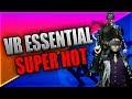 VR Essential Guide Series 4 SUPER HOT Enter The MATRIX