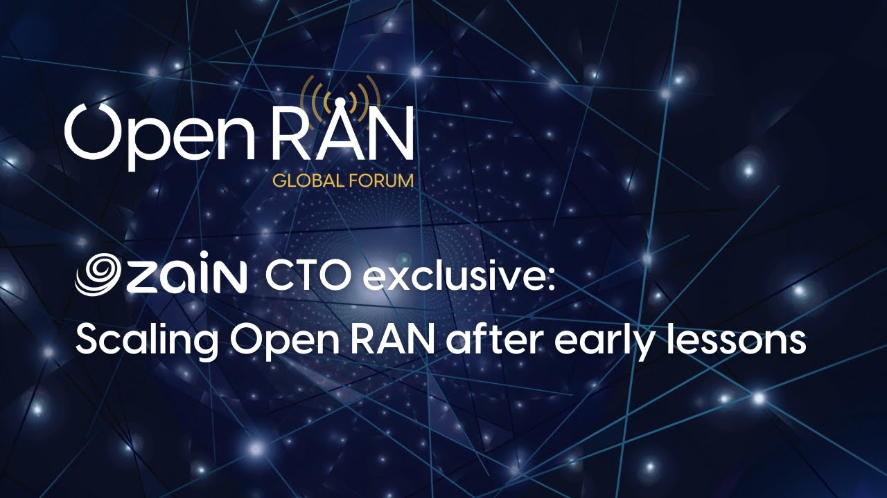 Zain Kuwait CTO exclusive: Scaling Open RAN after early lessons