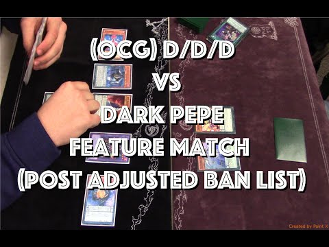 Yu-Gi-Oh Feature Match D/D/D (OCG) Vs Dark PePe (Post Adjusted Ban List)