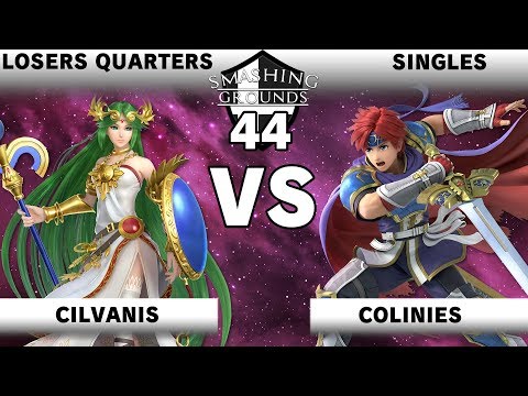 Smashing Grounds 44 Losers Quarters - Cilvanis [Palutena] v Colinies [Roy]