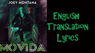 Joey Montana - La Movida English Translation Lyrics