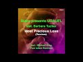 Blaze Presents UDAUFL feat Barbara Tucker - Most Precious Love (Michael Gray Remix)