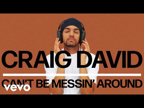 Craig David - Can't Be Messin' Around (Official Audio)